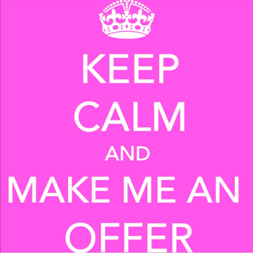 Keep Calm & Make an offer!